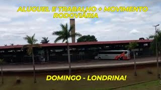 Domingou Reflexão aluguel movimento na rodoviária de Londrina [upl. by Sherborne292]