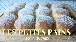 Les petits pains sont sucrés Une recette simple [upl. by Ydassac]