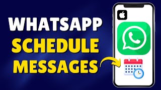 Schedule WhatsApp Messages on iPhone  Schedule Messages On Whatsapp [upl. by Schellens965]