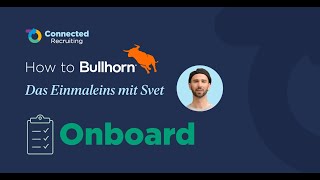 How To Bullhorn  Das Einmaleins mit Svet Bullhorn Automation  Onboard [upl. by Zerelda635]