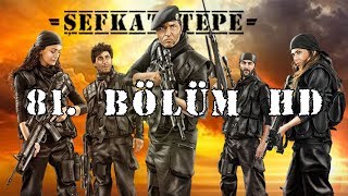 Şefkat Tepe  81Bölüm HD [upl. by Corinne]