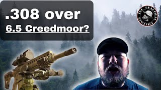 Five Reasons 308 Beats 65 Creedmoor [upl. by Yoko]