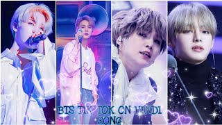 BTS TIK TOK VIDEO ON HINDI SONG [upl. by Soinotna]