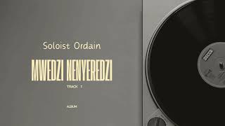 Soloist Ordain Mwedzi nenyeredzi Official Audio [upl. by Obaza]