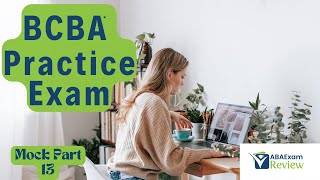 BCBA® Full Mock Exam 2024 Practice Questions Review  ABA Exam Review Practice Exam Part 13 [upl. by Long464]