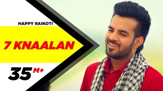 7 Knaalan  Happy Raikoti  Latest Punjabi Songs 2015  Speed Records [upl. by Ilona148]