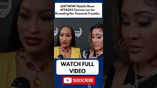 Natalie Nunn ATTACKS Tommie Lee for Revealing Her Financial Troubles NatalieNunn TommieLee part 1 [upl. by Laurentium]