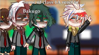 💚 some class 1A reacts to bakugou💓 gc💜 mha 💙 bnha 🤍 [upl. by Margi]