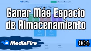 004 ¿Cómo Ganar Más Espacio de Almacenamiento Gratis  Curso de MediaFire [upl. by Trixy]