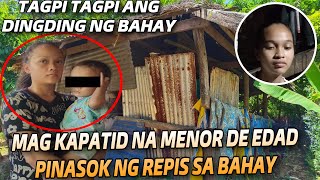 🔴MAGKAPATID NA MGA MENOR DE EDAD PINASOK NG REPIS DAHIL SA TAGPI TAGPING DINGDING NG KANILANG BAHAY [upl. by Notsgnik]