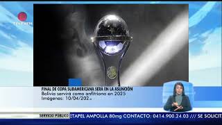 La final de la Copa Sudamericana 2024 será en Paraguay – El Noticiero emisión meridiana 110424 [upl. by Yllac]