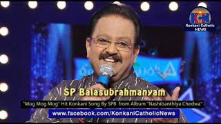 quotMog Mog Mogquot Konkani Song by SP Balasubrahmanyam [upl. by Nedloh]