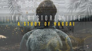 Haggai The Restored Life  Receive  Haggai 21019  January 28 2024 [upl. by Ecirtnuahs794]