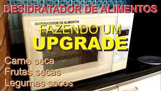 DIY  Como fazer um DESIDRATADOR DE ALIMENTOS  ATUALIZAÇÃO  Parte 2 de 2 [upl. by Crin319]