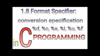 18 format specifier conversion specification [upl. by Annovahs293]