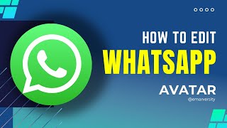 How to Edit WhatsApp Avatar [upl. by Noyart432]