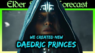 We Created Our Own Daedric Princes And It Was Amazing [upl. by Gabor]