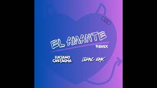 El Amante Guaracha · Juanc Rmx Feat Luciano Castagna [upl. by Wyon]