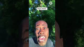 M pa etone funny haitiancretor haitiancomedy haitiencreator [upl. by Alicia93]