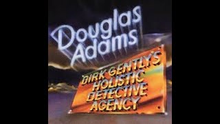 Douglas Adams Dirk Gentlys Holistic Detective Agency [upl. by Eduardo]