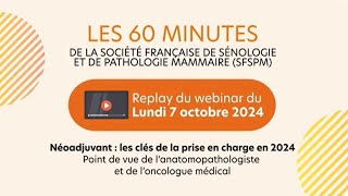 Webinar60 min de la SFSPM  Néoadjuvant  les clés de la prise en charge en 2024 [upl. by Lalla621]