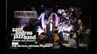 2023 Sway SANT ANDREU JAZZ BAND fear EDU FERRER JOEL FRAHM  dir JOAN CHAMORRO [upl. by Ecilahs]