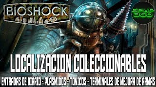 Bioshock HD  Localización Entradas de diario Plásmidos Tónicos y Terminales de mejora de armas [upl. by Devad]