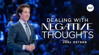 Dealing With Negative Thoughts  Joel Osteen [upl. by Jeu]