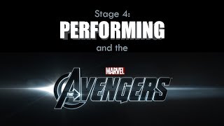 Tuckman Model Stage 4 Performing and the Avengers [upl. by Tuttle]