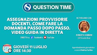 Assegnazioni provvisorie come fare la domanda passo dopo passo con QUESTION TIME [upl. by Caffrey]