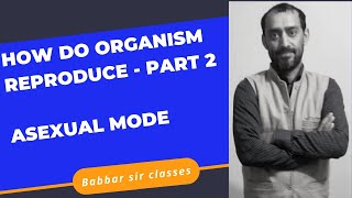 How Do Organisms Reproduce  Class 10  Part 2  Babbar Sir Classes [upl. by Udale]