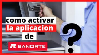 Como activar la aplicación de Banorte móvil en el cajero automático [upl. by Aivila]