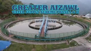 AIZAWL KHAWPUI TUI INTUR LAK DAN  GREATER AIZAWL WATER SUPPLY SCHEME PHASE I amp II [upl. by Florian918]