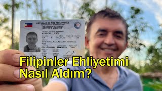 Filipinler Ehliyetimi Nasıl Aldım  Ehliyet Dönüştürme Nasıl Yaptım [upl. by Atiuqcaj984]