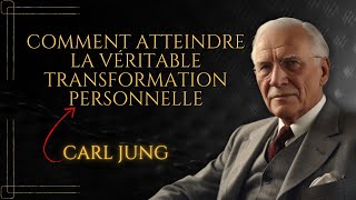 La psychologie de la TRANSFORMATION PERSONNELLE  Carl Jung [upl. by Dodson]