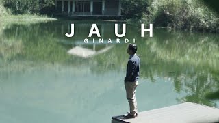 GINARDI  JAUH Official Music Video [upl. by Anawek]