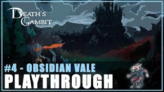 Obsidian Vale  Deaths Gambit Playthrough Part 4 [upl. by Nalliuq]