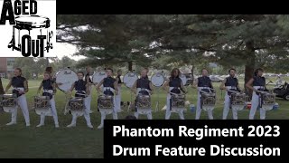 Phantom Regiment 2023 Drum Feature Discussion [upl. by Finzer679]