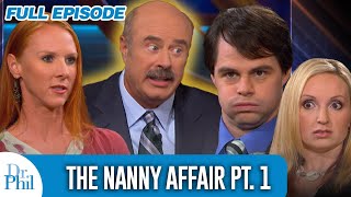 The Nanny Affair Pt 1  FULL EPISODE  Dr Phil [upl. by Nyleda643]