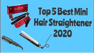 Top 5 Best Mini Hair Straightener 2020 [upl. by Benzel]