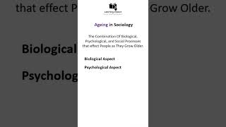 Ageing in Sociology Biological Age Psychologiacl Age Social Age  Definition and Meaning [upl. by Elletsyrc]