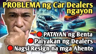 Malaking Problema ng mga Car Dealers ngayon [upl. by Arbas]