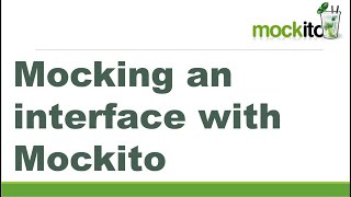 Mocking an interface with Mockito  Mockito 3 Tutorial  Mockito Interview Question [upl. by Ulrich333]