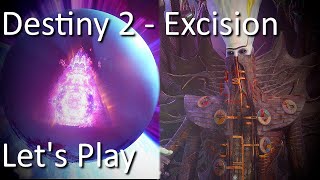 Destiny 2 The Final Shape  Excision  12 Player Mission  Lets Play [upl. by Aihsatan]