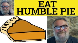 🔵 Humble Pie Meaning  Eat Humble Pie Examples  Humble Pie Defined  Idioms  British Pronunciation [upl. by Nimad]