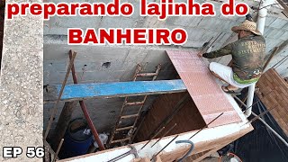 TIJ ECO IGARATÁ ep 56 escoramento da laje com porcelanato no teto do banheiro [upl. by Sivlek424]