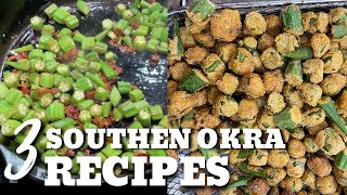 Southern Okra Recipes  3 Ways to Cook Okra in a Cast Iron Skillet [upl. by Onirefez]