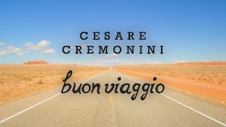 Cesare Cremonini  Buon Viaggio Share The Love Testo  Lyric Video [upl. by Nnazil]