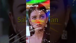 Mujhe fir tabah karmujhe fi salmankhan aishwarya shortshindi song love [upl. by Ynar]