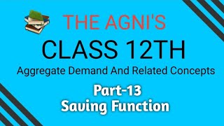 Part13 Saving Function Aggregate Demand and Related Concepts [upl. by Goddard]